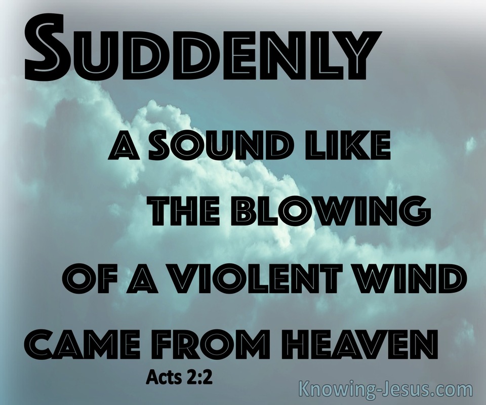 Acts 2:2 Suddenly A Sound Like A Violent Wind (aqua)